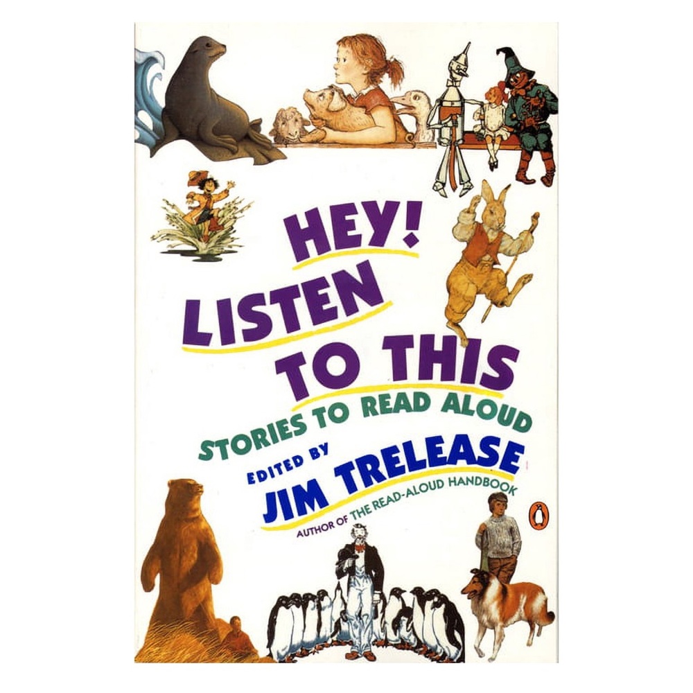 Jim Trelease Hey! Listen to This: Stories to Read Aloud (Paperback)